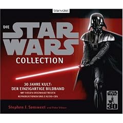 Die Star Wars Collection: 30 Jahre Kult: der einzigartige Bildband mit vielen originalgetreuen Reproduktionen und 2 Audio-CDs