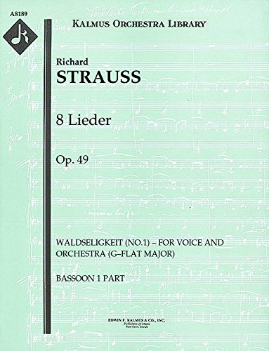 8 Lieder, Op.49 (Waldseligkeit (No.1) – for voice and orchestra (G–flat major)): Bassoon 1 part (Qty 7) [A8189]