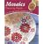 Mosaics Piece by Piece: Over 100 Stylish Ideas for Your Home and Garden