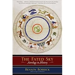 【クリックで詳細表示】The Fated Sky： Astrology in History [ペーパーバック]