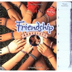 Friendship Bracelets (Klutz)