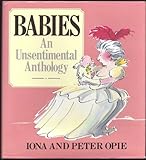 Babies : an unsentimental anthology