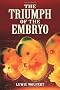Triumph of the Embryo