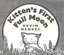 Kitten's First Full Moon