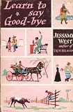 Learn To Say Good-Bye