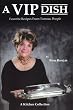 A Vip Dish: Favorite Recipes From Famous People