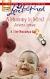 A Mommy in Mind (A Tiny Blessings Tale #3) (Love Inspired #412)