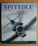 Spitfire : flying legend : the fighter and 'the few'