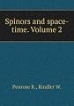 Spinors and Space-Time, Vol. 2 : Spinor and Twistor Methods in Space-Time Geometry