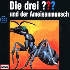 Die drei Fragezeichen - Folge 32: und der Ameisenmensch