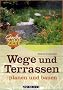 Wege und Terrassen planen und bauen