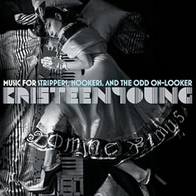 Music for Strippers, Hookers, and the Odd On-Looker [Explicit]
