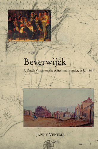 beverwijck a dutch village on the american frontier 1652 1664