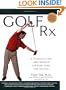 Golf Rx: A 15-Minute-a-Day Core Program for More Yards and Less Pain