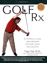 Golf Rx: A 15-Minute-a-Day Core Program for More Yards and Less Pain