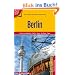 Berlin: Sehensw�rdigkeiten, Kultur, Szene, Ausfl�ge, Tipps
