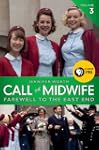 Call the Midwife: Farewell to the Eas...
