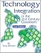 Technology Integration in the 21st Century Classroom