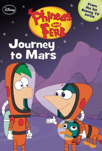Phineas and Ferb:  Journey to Mars (Chapter Book)