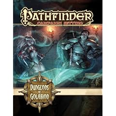 Pathfinder Campaign Setting: Dungeons of Golarion - Paizo Staff