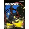 Dave Matthews Band - Before These Crowded Streets