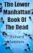 The Lower Manhattan Book of the Dead