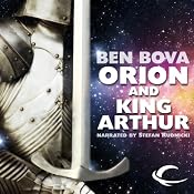 Orion and King Arthur | Ben Bova