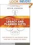 The Power of Legacy and Planned Gifts: How Nonprofits and Donors Work Together to Change the World (Kim Klein's Fundraising Series)