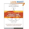 The Power of Legacy and Planned Gifts: How Nonprofits and Donors Work Together to Change the World