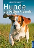 Produkt-Bild: Hunde, die besten Freunde: Rassen, Haltung, Erziehung und Besch&auml;ftigung