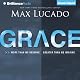 Grace: More than We Deserve, Greater than We Imagine