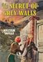 Secret of Grey Walls (Lone Pine)