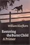 Restoring the Burnt Child: A Primer