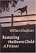 Restoring the Burnt Child: A Primer