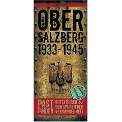 PastFinder Obersalzberg 1933 - 1945. Ortsf�hrer zu den Spuren der Vergangenheit
