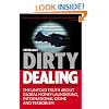 Dirty Dealing: The Untold Truth about Global Money Laundering, International Crime and Terrorism