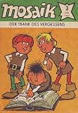 Abrafaxe Mosaik 3/1981 - Der Trank des Vergessens
