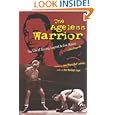 The Ageless Warrior: The Life of Boxing Legend Archie Moore by Mike Fitzgerald