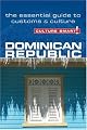 Dominican Republic - Culture Smart!: The Essential Guide to Customs & Culture