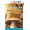 Psilocybin Mushroom Handbook: Easy Indoor and Outdoor Cultivation