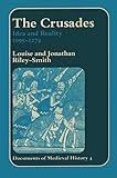 The crusades : idea and reality, 1095-1274