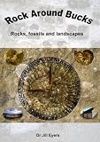 Rock around Bucks! / : rocks, fossils and landscape