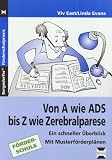 Produkt-Bild: Von A wie ADS bis Z wie Zerebralparese: Ein schneller &Uuml;berblick. Mit Musterf&ouml;rderpl&auml;nen