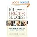 101 Strategies for Recruiting Success: Where, When, and How to Find the Right People Every Time