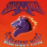 Steve Miller Band - Greatest Hits