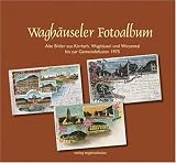 Produkt-Bild: Wagh&auml;useler Fotoalbum
