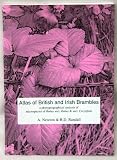 Atlas of British and Irish brambles : a phytogeographical analysis of microspecies of Rubus sect. Rubus & sect. Corylifolii