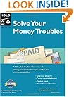 Solve Your Money Troubles: Get Debt Collectors Off Your Back & Regain Financial Freedom