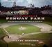 Remembering Fenway Park: An Oral And Narrative History Of The Home Of ...