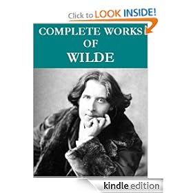 The Complete Oscar Wilde Collection (95 total works) Annotated